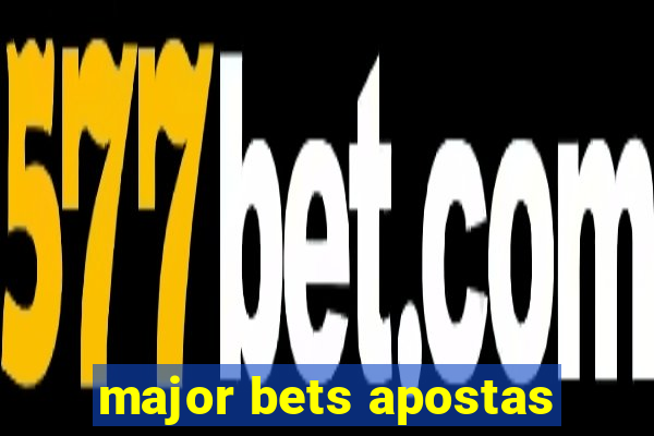 major bets apostas